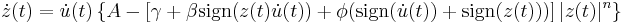  \dot{z}(t) = \dot{u}(t) \left\{A - \left[\gamma  %2B \beta\operatorname{sign}(z(t)\dot{u}(t)) %2B \phi(\operatorname{sign}(\dot{u}(t))%2B\operatorname{sign}(z(t))) \right]|z(t)|^n \right\} 