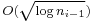 \scriptstyle O(\sqrt{\log n_{i-1}})