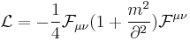  \mathcal{L} = - \frac{1}{4}\mathcal{F}_{\mu \nu}(1%2B\frac{m^2}{\partial^2})\mathcal{F}^{\mu \nu}