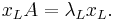 x_L A = \lambda_L x_L. \ 