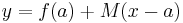 y = f(a) %2B M(x - a)