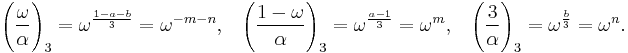 
\Bigg(\frac{\omega}{\alpha}\Bigg)_3 = \omega^\frac{1-a-b}{3}= \omega^{-m-n},\;\;\;
\Bigg(\frac{1-\omega}{\alpha}\Bigg)_3 = \omega^\frac{a-1}{3}= \omega^m,\;\;\;
\Bigg(\frac{3}{\alpha}\Bigg)_3 = \omega^\frac{b}{3}= \omega^n.
