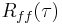 R_{ff}(\tau)