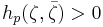 h_p(\zeta,\bar\zeta) > 0