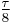 \tfrac{\tau}{8}