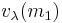 v_{\lambda}(m_1)