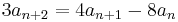 3a_{n%2B2} = 4a_{n%2B1} - 8a_n\,