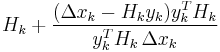 H_{k}%2B\frac {(\Delta x_k-H_k y_k) y_k^T H_k}{y_k^T H_k \, \Delta x_k}