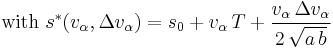 \text{with }s^*(v_\alpha,\Delta v_\alpha) = s_0 %2B v_\alpha\,T %2B \frac{v_\alpha\,\Delta v_\alpha}{2\,\sqrt{a\,b}}