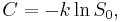  C = -k\ln{S_0},  \,\!