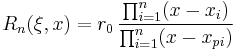 R_n(\xi,x)=r_0\,\frac{\prod_{i=1}^n (x-x_i)}{\prod_{i=1}^n (x-x_{pi})}