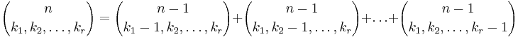 {n\choose k_1,k_2,\ldots,k_r} ={n-1\choose k_1-1,k_2,\ldots,k_r}%2B{n-1\choose k_1,k_2-1,\ldots,k_r}%2B\ldots%2B{n-1\choose k_1,k_2,\ldots,k_r-1}