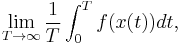 \lim _{T \rightarrow \infty}\frac{1}{T} \int _0 ^T f(x(t)) d t,