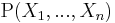 \mathrm{P}(X_1,...,X_n)