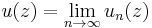  u(z) = \lim_{n\to\infty}u_n(z)