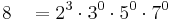 8\; \, \; \,= 2^3 \cdot 3^0 \cdot 5^0 \cdot 7^0 \,\!