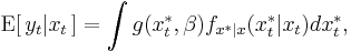 
    \operatorname{E}[\,y_t|x_t\,] = \int g(x^*_t,\beta) f_{x^*|x}(x^*_t|x_t)dx^*_t ,
  