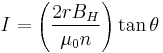 I=\left(\frac{2rB_H}{\mu_0 n}\right)\tan\theta\,