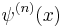 \psi^{(n)}(x)