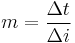 m = \frac{\Delta t}{\Delta i}