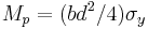 M_p= (bd^2 / 4 )\sigma_y