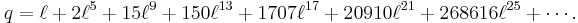 q = \ell %2B 2\ell^5 %2B 15\ell^9 %2B 150\ell^{13} %2B 1707\ell^{17} %2B 20910\ell^{21} %2B 268616\ell^{25} %2B \cdots.