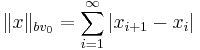 \|x\|_{bv_0} = \sum_{i=1}^\infty|x_{i%2B1}-x_i|