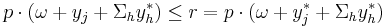 p \cdot (\omega %2B y_j %2B \Sigma_h y_h^*) \leq r = p \cdot (\omega %2B y_j^* %2B \Sigma_h y_h^*)