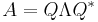  A = Q  \Lambda Q^* \,