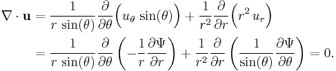 
\begin{align}
  \nabla \cdot \mathbf{u} &= 
  \frac{1}{r\, \sin(\theta)} \frac{\partial}{\partial \theta}\Bigl( u_\theta\, \sin(\theta) \Bigr)
  %2B \frac{1}{r^2} \frac{\partial}{\partial r}\Bigl( r^2\, u_r \Bigr) 
  \\
  &=
  \frac{1}{r\, \sin(\theta)} \frac{\partial}{\partial \theta} \left( - \frac{1}{r} \frac{\partial \Psi}{\partial r} \right)
  %2B \frac{1}{r^2} \frac{\partial}{\partial r} \left( \frac{1}{\sin(\theta)} \frac{\partial \Psi}{\partial \theta} \right)
  = 0.
\end{align}
