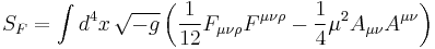 S_F=\int d^4x\,\sqrt{-g} \left( \frac1{12}F_{\mu\nu\rho}F^{\mu\nu\rho} - \frac14\mu^2 A_{\mu\nu}A^{\mu\nu} \right)\;