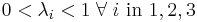 0 < \lambda_i < 1 \;\forall\; i \text{ in } 1,2,3