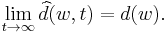 \lim_{t\to\infty} \widehat{d}(w,t) = d(w).