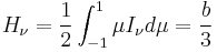 H_\nu=\frac{1}{2}\int^1_{-1}\mu I_\nu d\mu = \frac{b}{3}