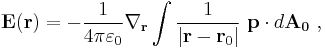 \bold E ( \bold{r} )  =-\frac {1}{4 \pi \varepsilon_0} \nabla_{\bold {r}}\int   \frac {1}{|\bold r - \bold{r}_0|}\  \bold{p}  \cdot d\bold{A_0} \ ,   