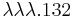 \lambda \lambda \lambda. 1 3 2