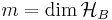 m = \dim \mathcal{H}_B