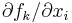 \partial f_k/\partial x_i