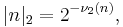 |n|_2 = 2^{-\nu_2(n)},