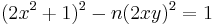  (2x^2 %2B 1)^2 - n(2xy)^2 = 1 \, 