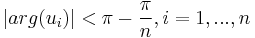 |arg(u_i)| < \pi - \frac{\pi}{n}, i = 1,...,n