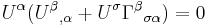  U^\alpha (U^\beta {}_{,\alpha} %2B U^\sigma \Gamma^\beta {}_{\sigma \alpha}) = 0 