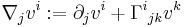  \nabla_j v^i�:= \partial_j v^i %2B \Gamma^i {}_{j k} v^k 