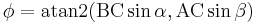 \phi= \operatorname{atan2}( \rm{BC} \sin \alpha, \rm{AC} \sin\beta )