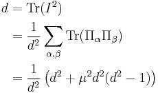  \begin{align} d &= \mathrm{Tr}(I^2) \\
&= \displaystyle \frac{1}{d^2} \sum_{\alpha,\beta} \mathrm{Tr}(\Pi_\alpha \Pi_\beta) \\
&= \displaystyle \frac{1}{d^2} \left( d^2 %2B \mu^2 d^2 (d^2-1) \right) \end{align} 