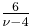 \textstyle\frac{6}{\nu-4}