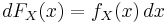 dF_X(x)=f_X(x)\,dx