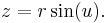 z = r \sin(u).