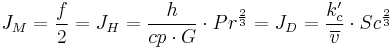 J_M=\frac{f}{2} = J_H = \frac{h}{cp \cdot G} \cdot {Pr}^{\frac{2}{3}}= J_D = \frac{k'_c}{\overline{v}} \cdot {Sc}^{\frac{2}{3}}