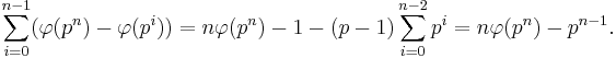 \sum_{i=0}^{n-1}(\varphi(p^n) - \varphi(p^i)) = n\varphi(p^n) - 1 - (p-1)\sum_{i=0}^{n-2}p^i = n\varphi(p^n) - p^{n-1}.